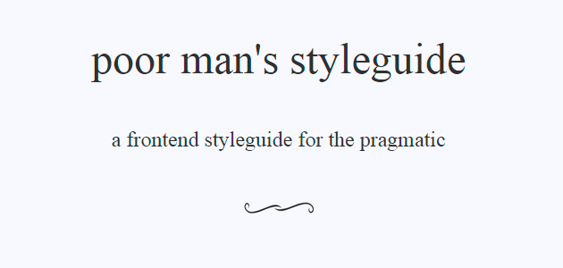 Poor Man's Styleguide: A Frontend Styleguide for the Pragmatic