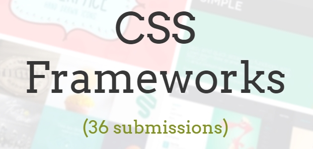 Curated List of 36 Cutting Edge CSS Frameworks