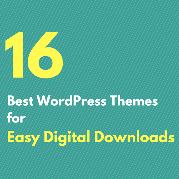 16 Best WordPress Themes for Easy Digital Downloads.