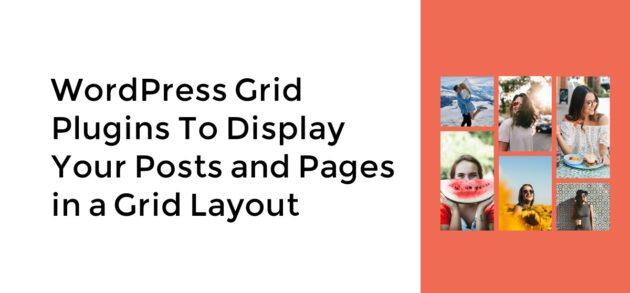 WordPress Grid Plugins To Display Your Posts and Pages in a Grid Layout