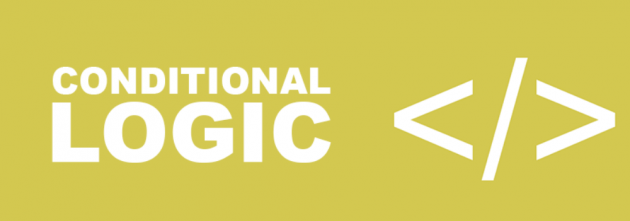 Conditional Logic
