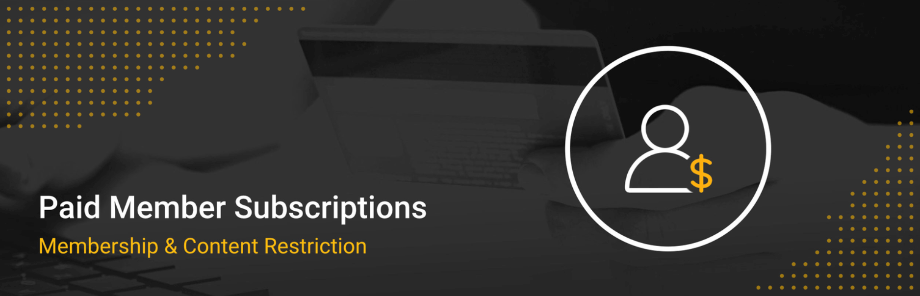 Paid Membership Subscriptions
