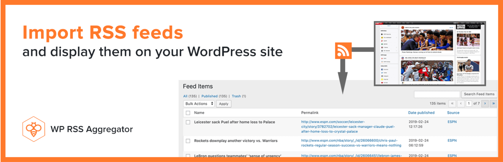 The WP RSS Aggregator plguin.