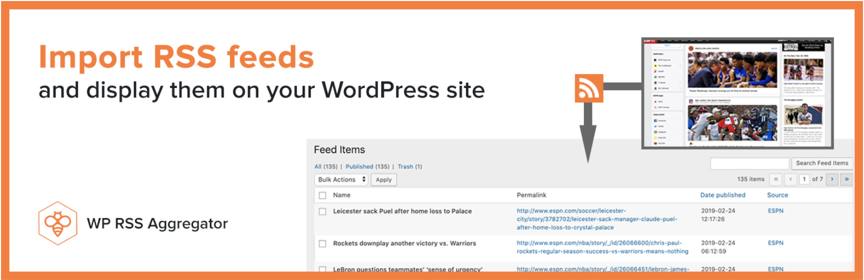 The WP RSS Aggregator plugin.