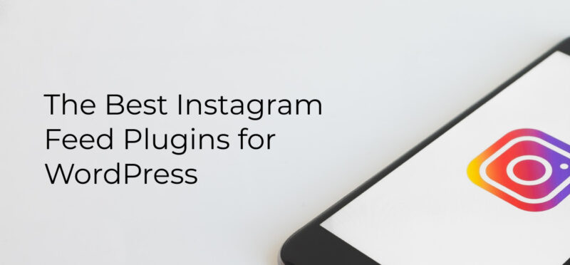 The Best Instagram Feed Plugins for WordPress