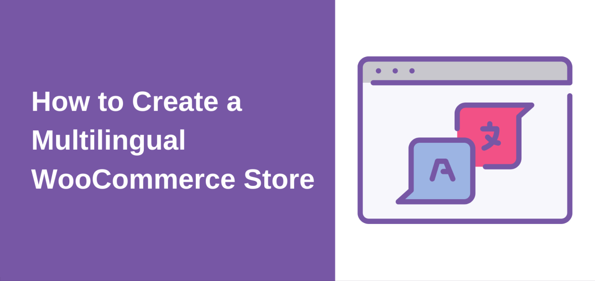 How to Create a Multilingual WooCommerce Store