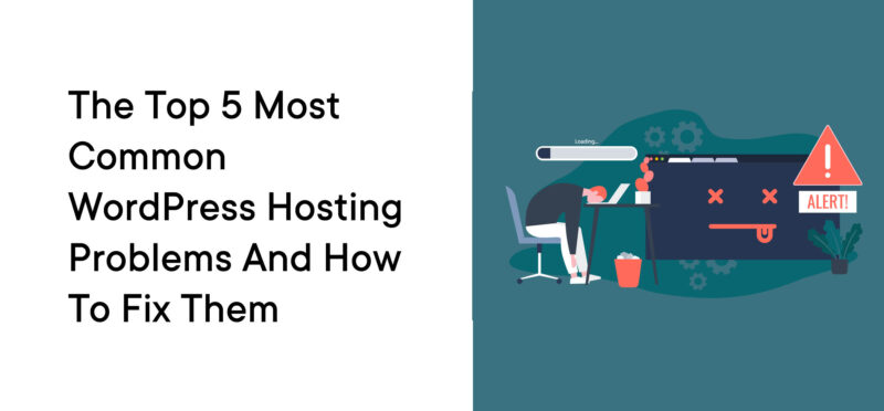 Top 5 Most Common WordPress Hosting Problems