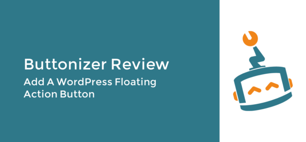 Buttonizer Review: Add a WordPress Floating Action Button