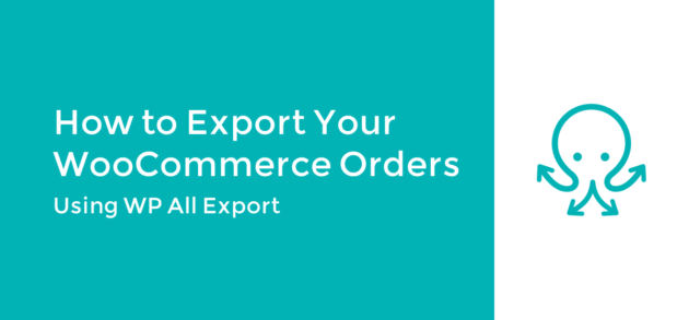 Export WooCommerce Orders