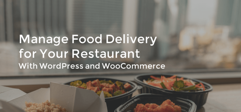 Manage Food Delivery for Your Restaurant