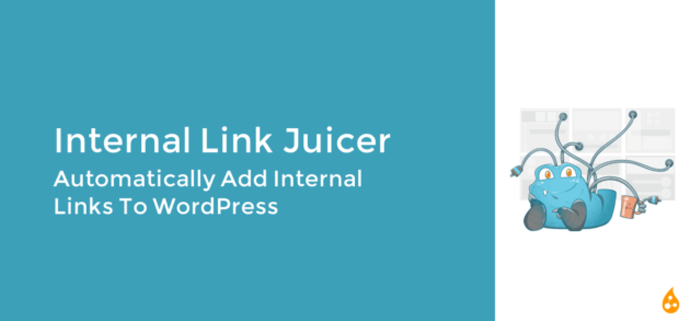 Internal Link Juicer Review