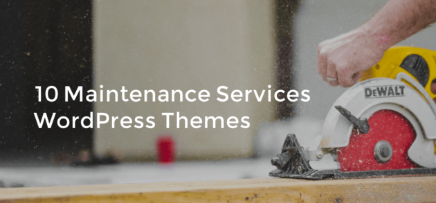 10 Maintenance Service WordPress Themes