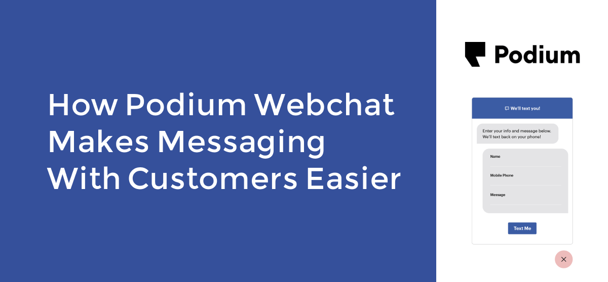 How Podium Webchat Makes Messaging With Customers Easier