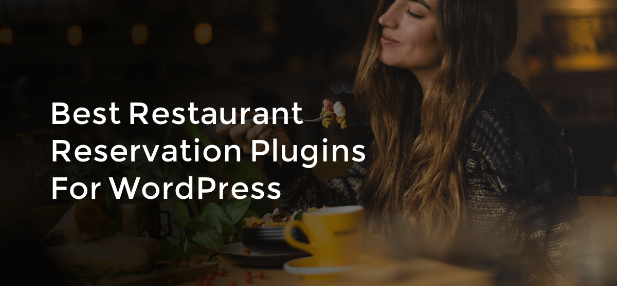 Best restaurant reservation plugins for WordPress