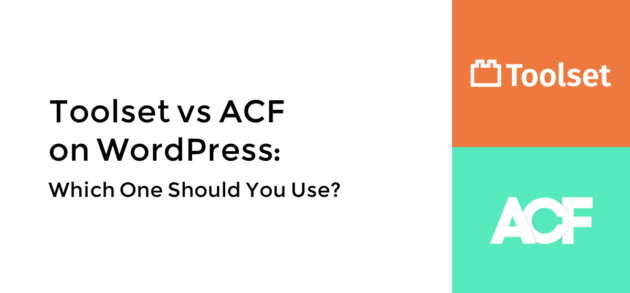 Toolset vs ACF