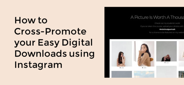 Cross-Promote Your EDD using Instagram