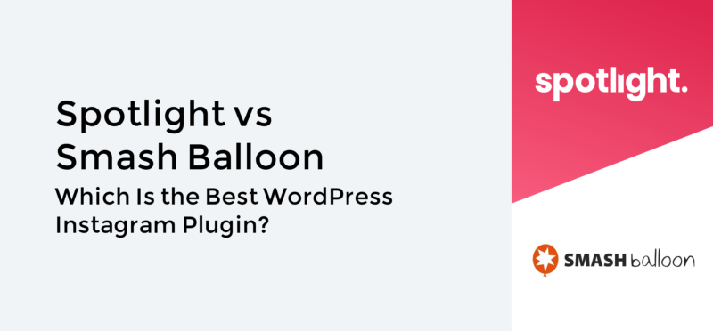 Spotlight vs Smash Balloon