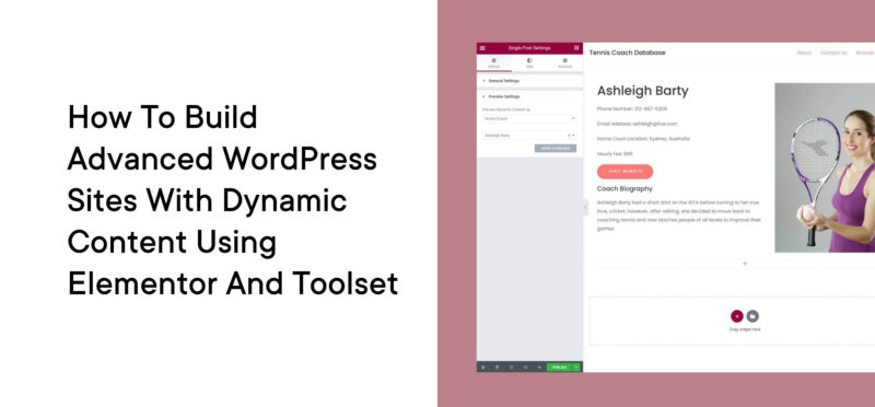 How To Build Advanced WordPress Sites with Dynamic Content Using Elementor and Toolset