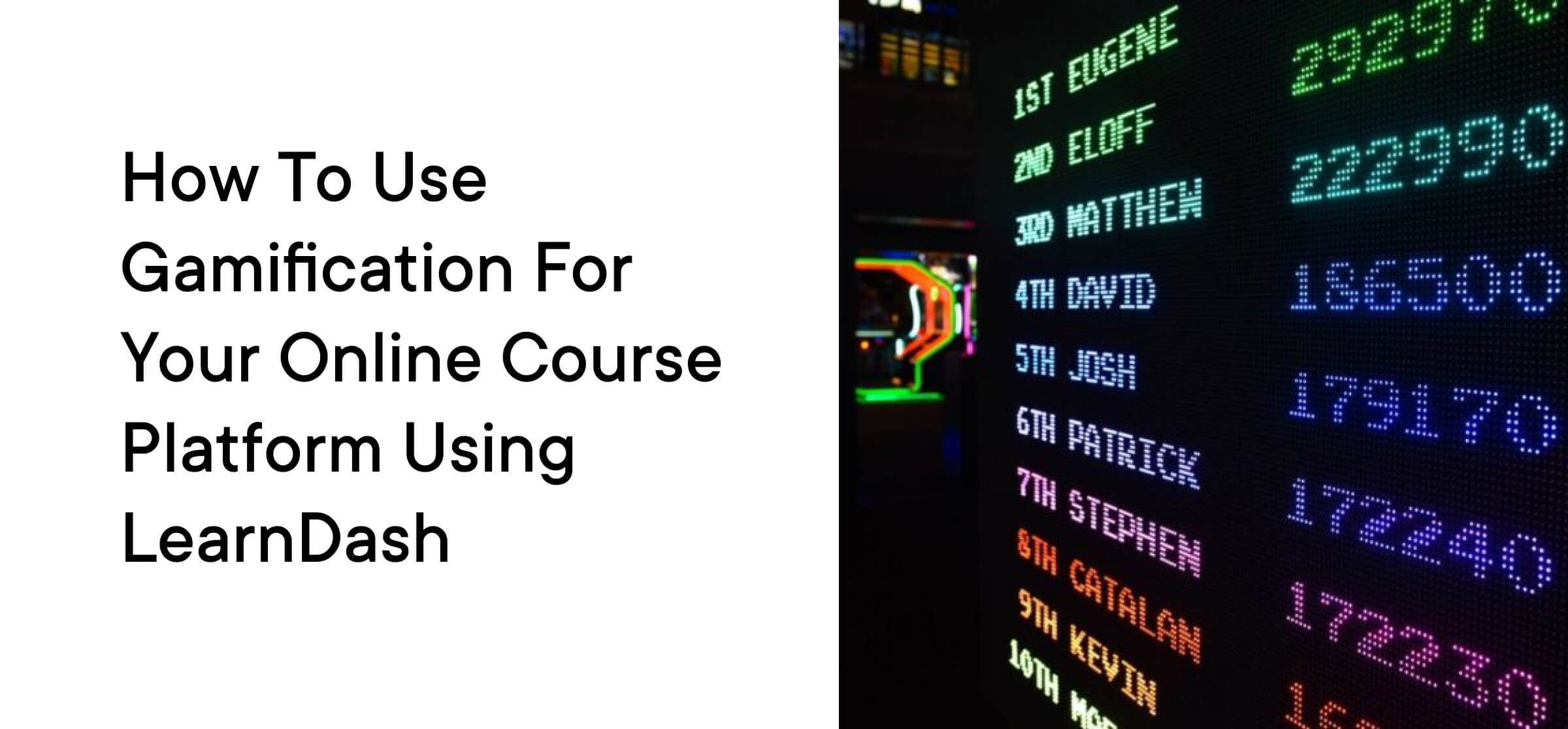 How to Use Gamification for Your Online Course Platform Using LearnDash