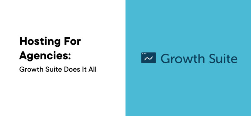 Growth Suite Hosting for Agencies