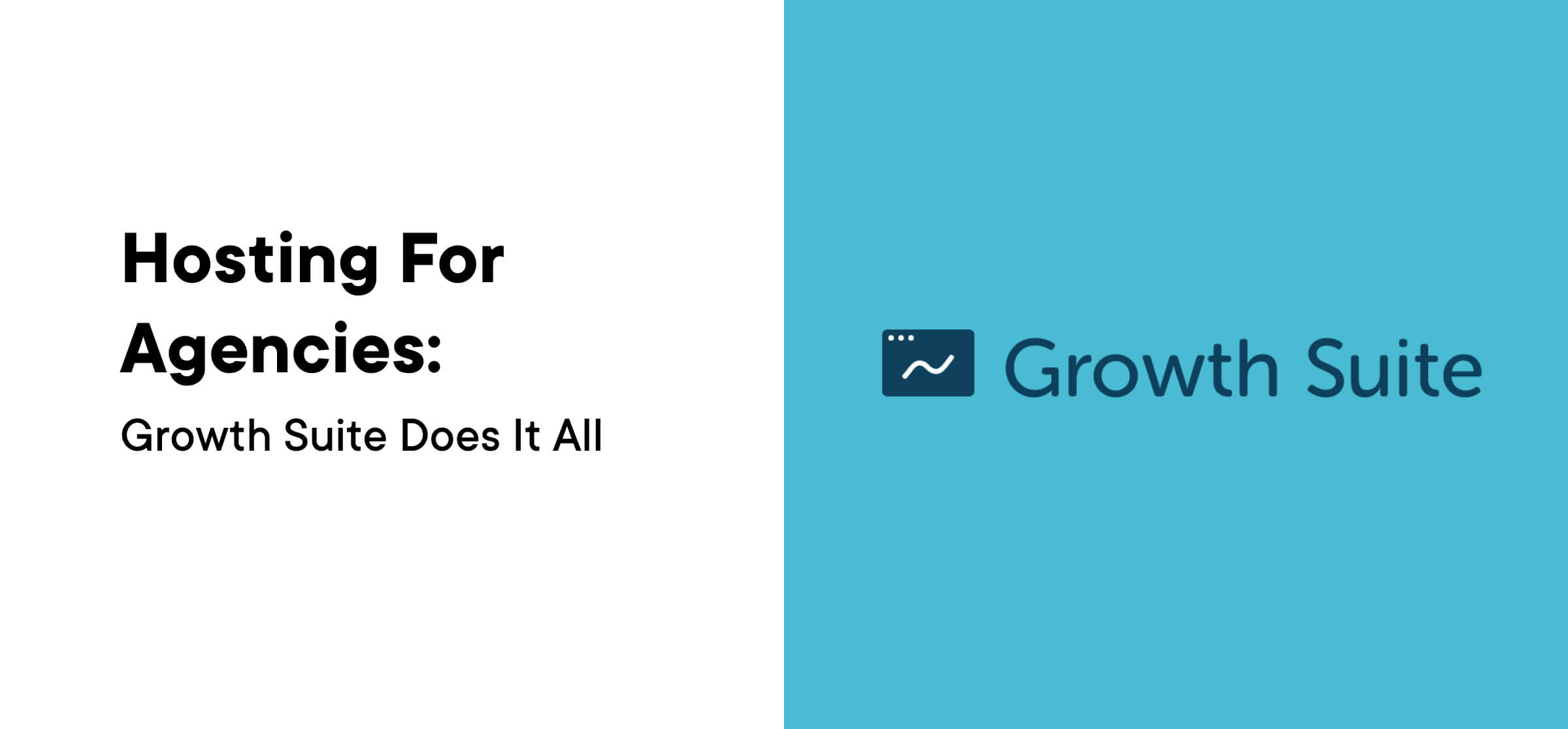 Growth Suite Hosting for Agencies