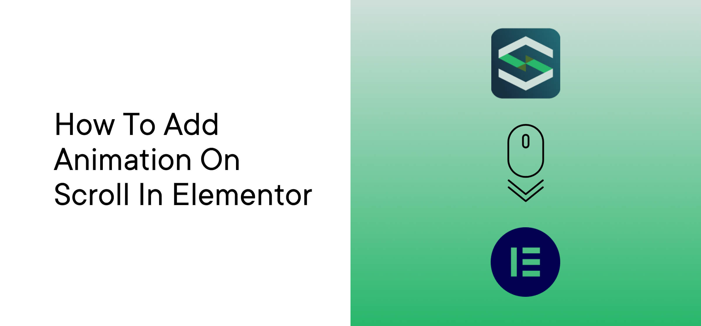 How to Add Animation On Scroll in Elementor
