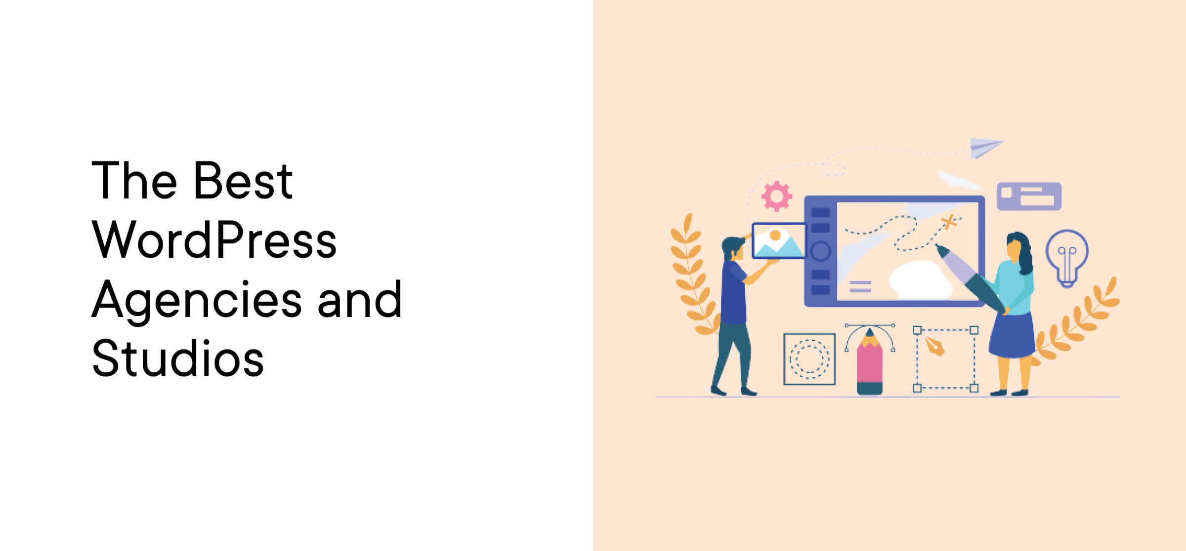 The Best WordPress Agencies and Studios