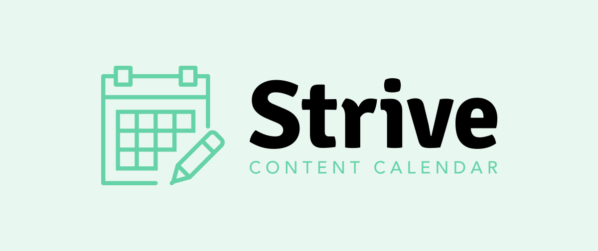 Strive content calendar
