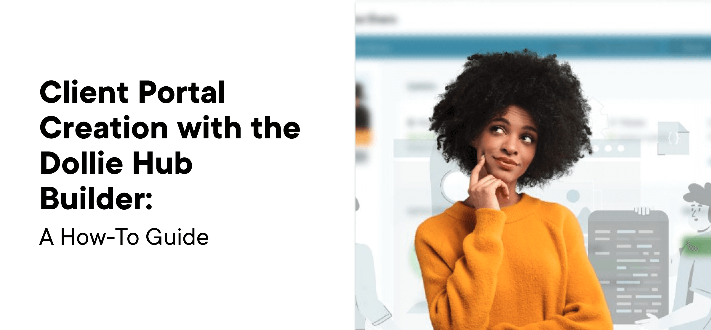 Client Portal Creation with the Dollie Hub Builder_ A How-To Guide_featuredImage