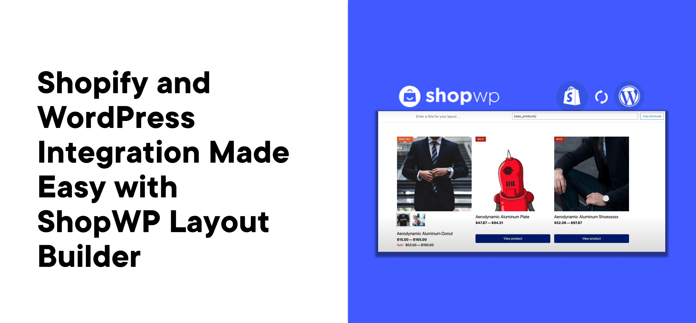 Shopify and WordPress Integration Made Easy with ShopWP Layout Builder_featuredImage