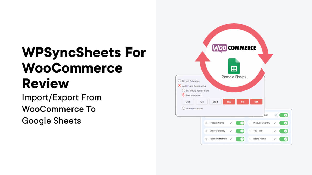 WPSyncSheets For WooCommerce Review
