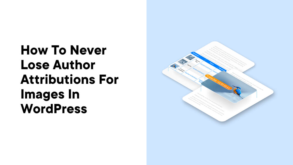 How to Never Lose Author Attributions for Images in WordPress