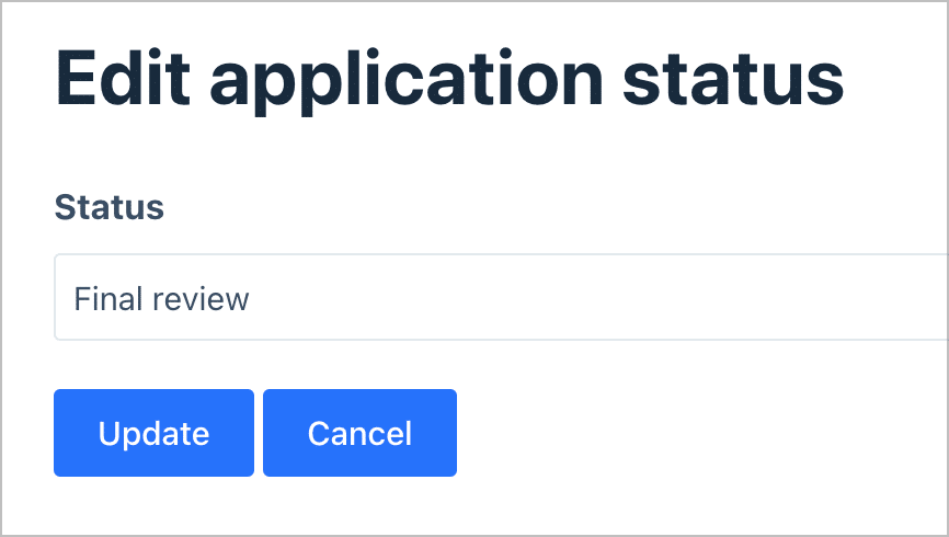 A web page titled 'Edit application status'; there is an editable field below labeled 'Status' and two buttons labeled 'Update', and 'Cancel' respectively.